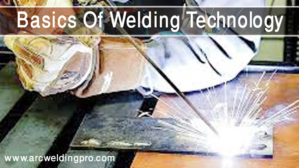 What is Pipeline Welding & How Does It Work? 2 Basics Of Welding Technology