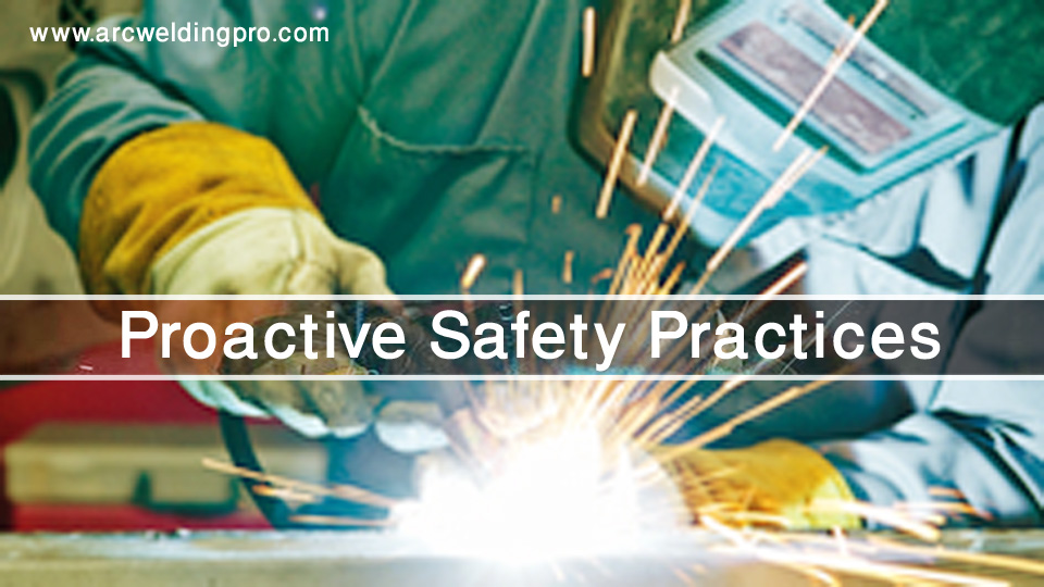 Safety Equipment of Welding: Essential Gear for Protection 4 Proactive Safety Practices