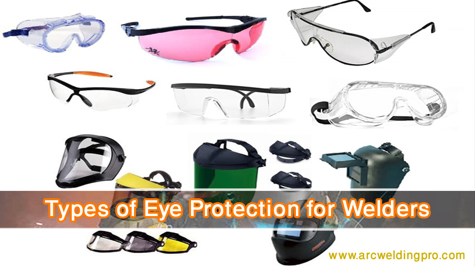 Types of Eye Protection for Welders