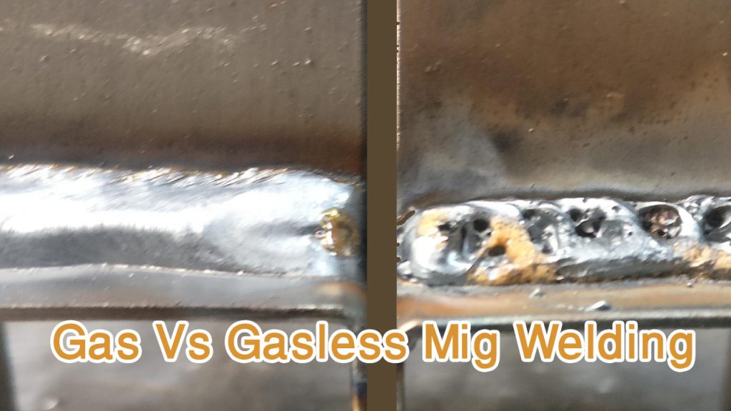 What Happens If You MiG Weld Without Gas? 4 Gas Vs Gasless Mig Welding