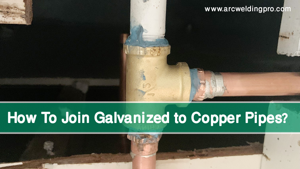 How-To-Join-Galvanized-to-Copper-Pipes.jpg