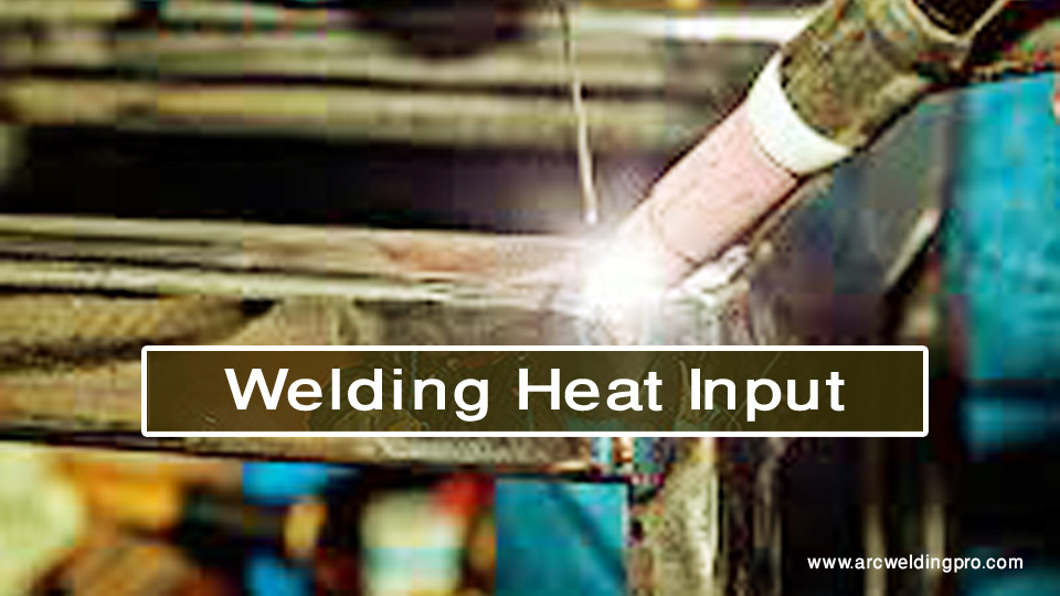 Welding Heat Input