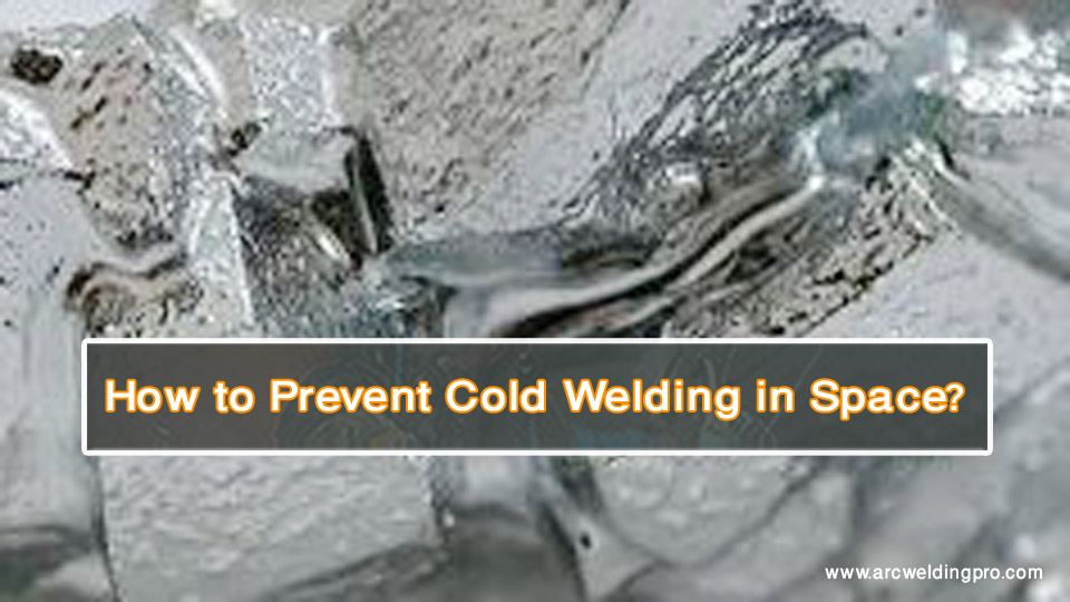 How-to-Prevent-Cold-Welding-in-Space.jpg